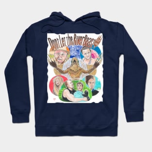 Don’t Let the River Beast Get You Hoodie